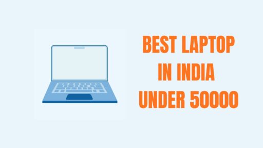 Best Laptop In India Under 50000 INR